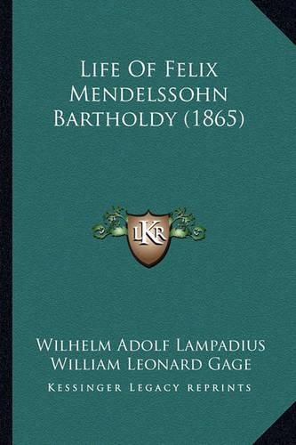 Life of Felix Mendelssohn Bartholdy (1865)