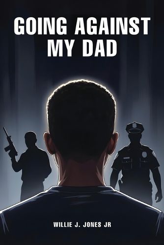Cover image for Going Against My Dad