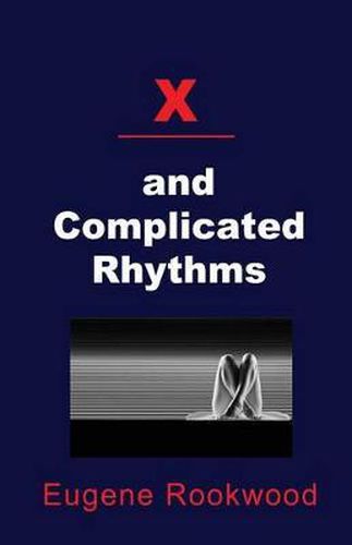 Cover image for X and Complicated Rhythms