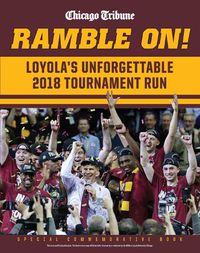 Cover image for Ramble On: Loyola's Unforgettable 2018 Tournament Run