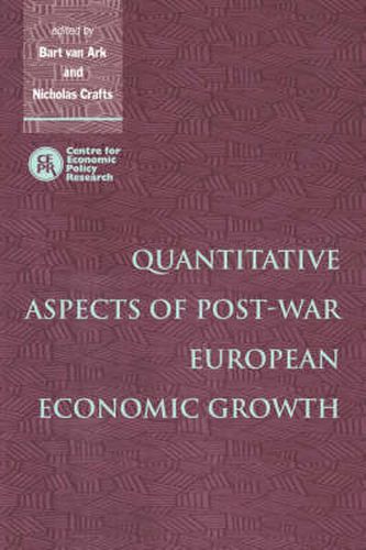 Cover image for Quantitative Aspects of Post-War European Economic Growth