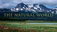 Cover image for The Natural World: Portraits of Earth's Great Ecosystems