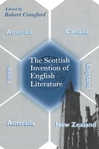 Cover image for The Scottish Invention of English Literature