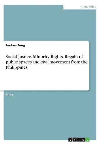 Cover image for Social Justice. Minority Rights. Regain of Public Spaces and Civil Movement from the Philippines