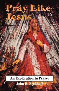 Cover image for Pray Like Jesus