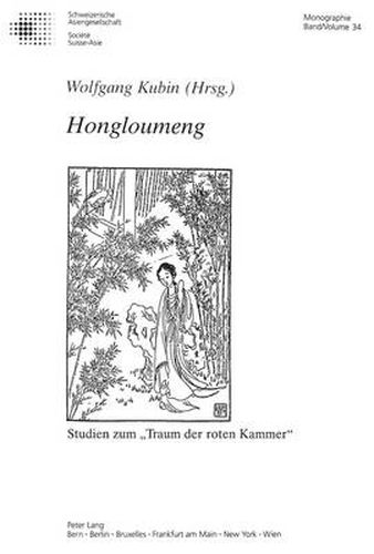 Hongloumeng: Studien Zum -Traum Der Roten Kammer-