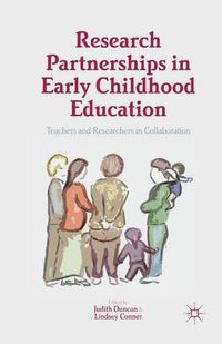 Cover image for Research Partnerships in Early Childhood Education: Teachers and Researchers in Collaboration