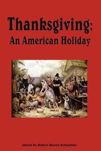 Cover image for Thanksgiving, An American Holiday