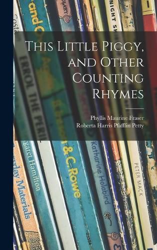 Cover image for This Little Piggy, and Other Counting Rhymes