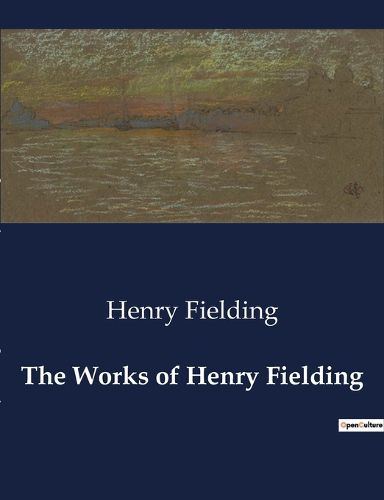 Cover image for The Works of Henry Fielding