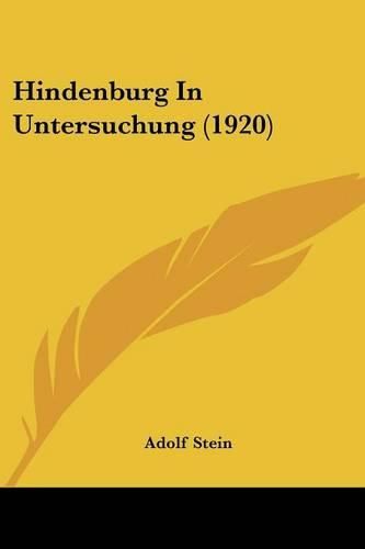 Cover image for Hindenburg in Untersuchung (1920)