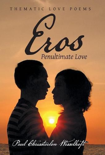 Cover image for Eros: Penultimate Love