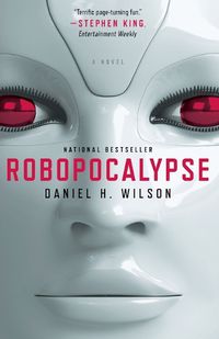 Cover image for Robopocalypse: A Novel