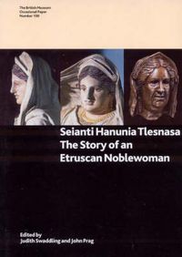 Cover image for Seianti Hanunia Tlesnasa: The Story of an Etruscan Noblewoman