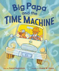 Cover image for Big Papa and the Time Machine