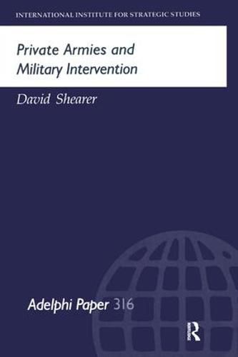 Cover image for Private Armies and Military Intervention