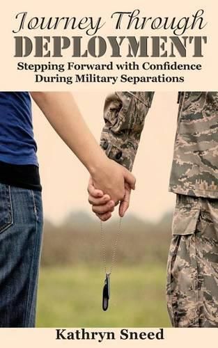 Cover image for Journey Through Deployment: Stepping Forward with Confidence During Military Separations