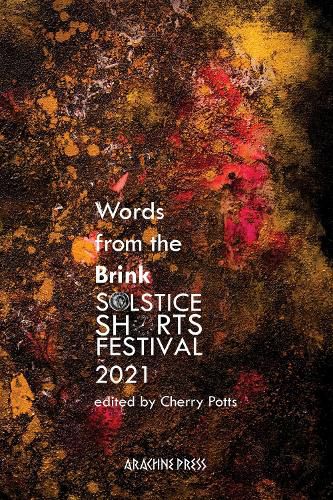 Cover image for Words from the Brink: Stories and Poems from Solstice Shorts Festival 2021