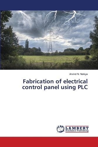 Cover image for Fabrication of electrical control panel using PLC