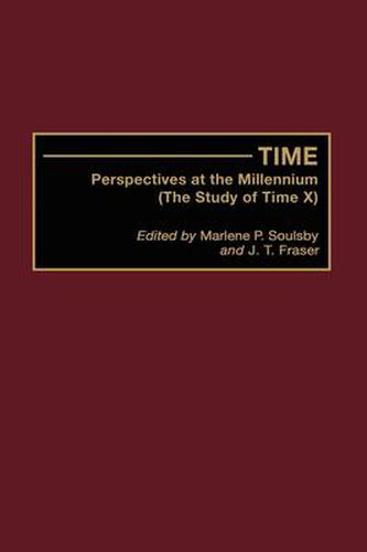 Cover image for Time: Perspectives at the Millennium (The Study of Time X)