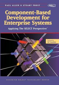 Cover image for Component-Based Development for Enterprise Systems: Applying the SELECT Perspective