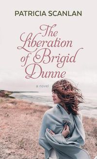 Cover image for The Liberation of Brigid Dunne