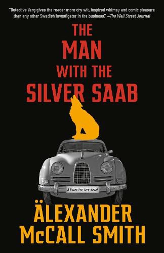 The Man with the Silver Saab: A Detective Varg Novel (3)