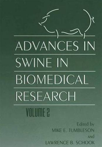 Advances in Swine in Biomedical Research: Proceedings of an International Symposium Held at the University of Maryland, University College Park, October 22-25, 1995