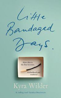 Cover image for Little Bandaged Days