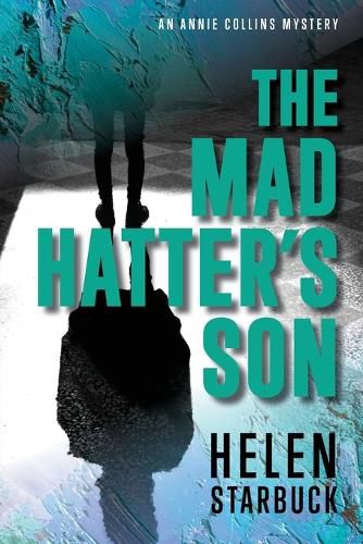 Cover image for The Mad Hatter's Son: An Annie Collins Mystery