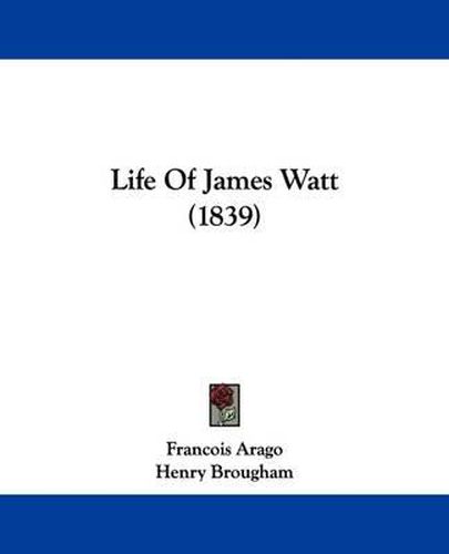 Life Of James Watt (1839)