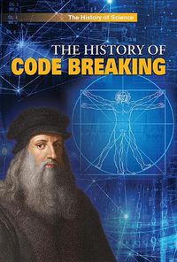 Cover image for The History of Code Breaking