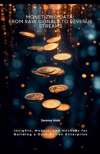 Cover image for Monetizing Data