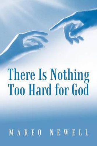 Cover image for There Is Nothing Too Hard for God