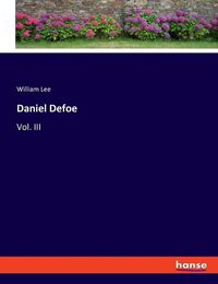 Cover image for Daniel Defoe: Vol. III