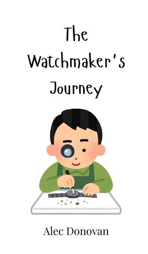 Cover image for The Watchmaker's Journey