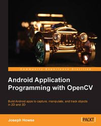 Cover image for Android Application Programming with OpenCV