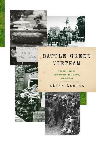 Cover image for Battle Green Vietnam: The 1971 March on Concord, Lexington, and Boston