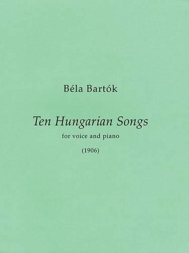 Cover image for 10 Hungarian Songs: First Edition Medium/High Voice and Piano