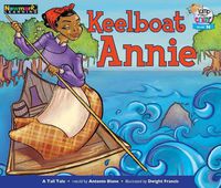 Cover image for Keelboat Annie Leveled Text