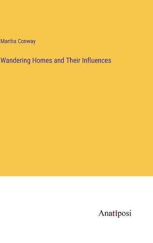 Cover image for Wandering Homes and Their Influences