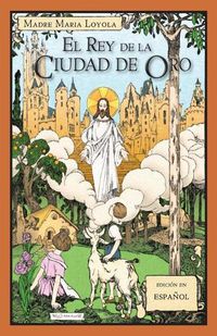 Cover image for El Rey de la Ciudad de Oro