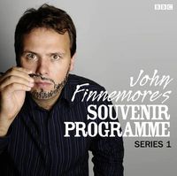 Cover image for John Finnemore's Souvenir Programme: Series 1: The BBC Radio 4 comedy sketch show