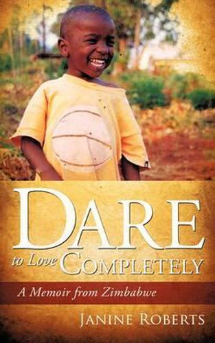 Cover image for Dare to Love Completely