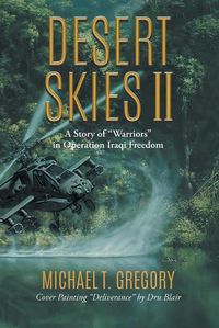 Cover image for Desert Skies II: A Story of Warriors in Operation Iraqi Freedom