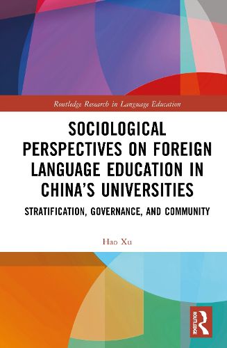 Cover image for Sociological Perspectives on Foreign Language Education in China's Universities