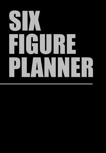 Cover image for Six Figure Planner