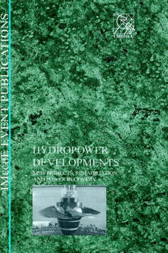 Cover image for Hydropower Developments: New Projects, Rehabilitation, and Power Recovery