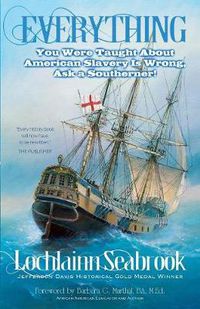 Cover image for Everything You Were Taught About American Slavery is Wrong, Ask a Southerner!