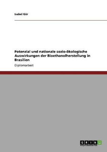 Cover image for Potenzial und nationale sozio-oekologische Auswirkungen der Bioethanolherstellung in Brasilien